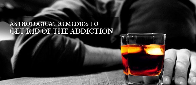 Astrological Remedies to Get Rid of the Addiction